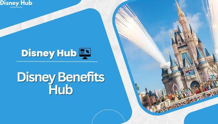 Disney Benefits Hub