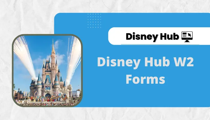 Disney Hub W2 Forms