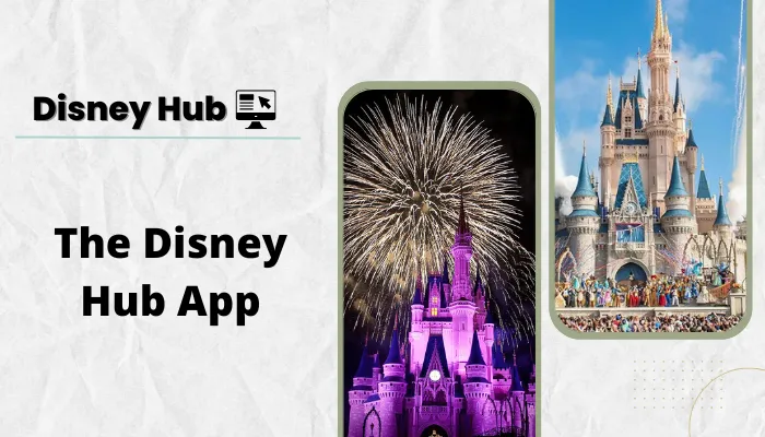 The Disney Hub App