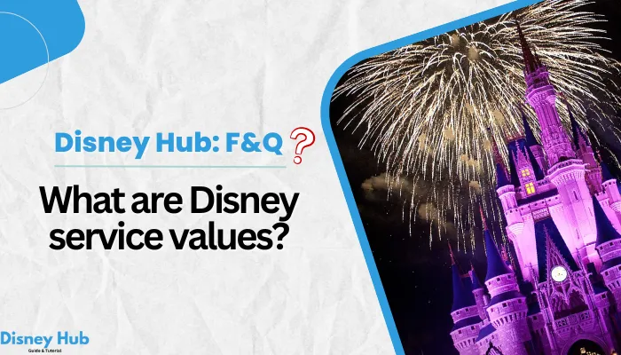 What are Disney service values?